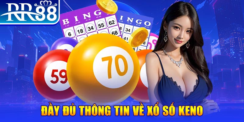 Xổ Số Keno - Trải Nghiệm Quay Thưởng Linh Hoạt Tại RR88 - ZIBOGE.WEBSITE