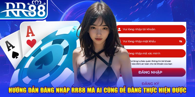 Hướng Dẫn Thực Hiện Đăng Nhập RR88 Dễ Thao Tác Nhất 2026 - ZIBOGE.WEBSITE