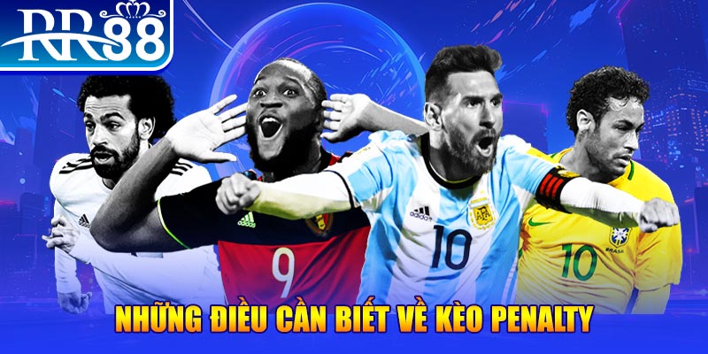 Kèo Penalty RR88 - Quy Tắc Và Mẹo Chơi Hay Nhất Năm 2026 - ZIBOGE.WEBSITE