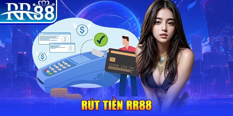 Rút Tiền RR88 - Trình Tự Thực Hiện An Toàn Nhất 2026 - ZIBOGE.WEBSITE