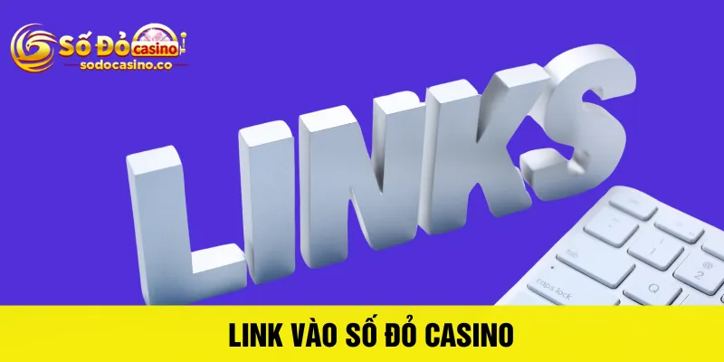Cách Truy Cập Link Vào Số Đỏ Casino Nhanh Chóng - ZIBOGE.WEBSITE