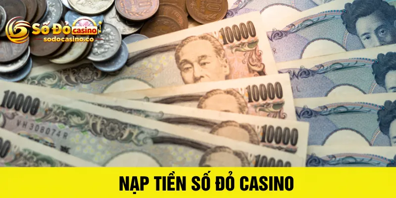 Hướng Dẫn Nạp Tiền Số Đỏ Casino Nhanh Tiện Và Cực Dễ - ZIBOGE.WEBSITE