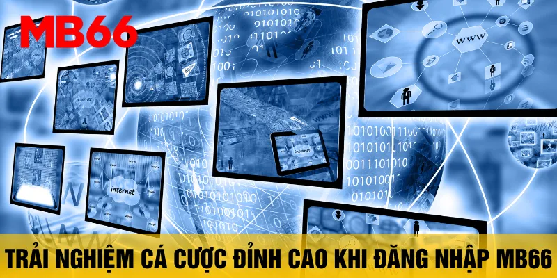 Đăng nhập link mb66 trải nghiệm thiên đường các cược triệu đô - ZIBOGE.WEBSITE